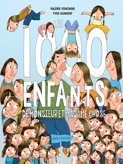 Title details for Les 1000 enfants de monsieur et madame Chose by Valérie Fontaine - Available